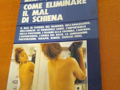 Come eliminare il mal di schiena